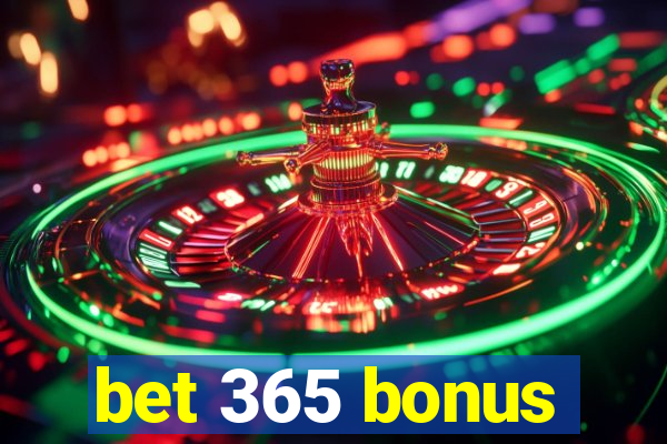 bet 365 bonus